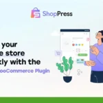 Illustration promoting ShopPress, a WooCommerce plugin. It features a person interacting with online store elements, along with text: "Build your online store quickly with the best WooCommerce plugin. Unlock exclusive features and more with the Lifetime Deal.