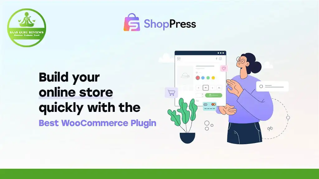 Illustration promoting ShopPress, a WooCommerce plugin. It features a person interacting with online store elements, along with text: "Build your online store quickly with the best WooCommerce plugin. Unlock exclusive features and more with the Lifetime Deal.