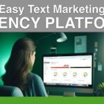 A woman sits at a desk using a computer, displaying an SMS marketing platform. The image is labeled "Easy Text Marketing Agency Platform" with a logo in the top left corner, highlighting its lifetime deal.