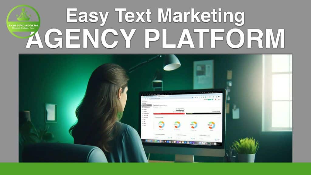 A woman sits at a desk using a computer, displaying an SMS marketing platform. The image is labeled "Easy Text Marketing Agency Platform" with a logo in the top left corner, highlighting its lifetime deal.