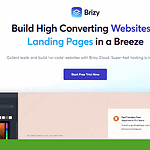 The Brizy website screenshot showcases an intuitive Website Builder designed for Non-Techies, with a headline highlighting the simplicity of creating websites and landing pages. Dive into Brizy Cloud today with a "Start Free Trial Now" button and glimpse the sleek design interface.