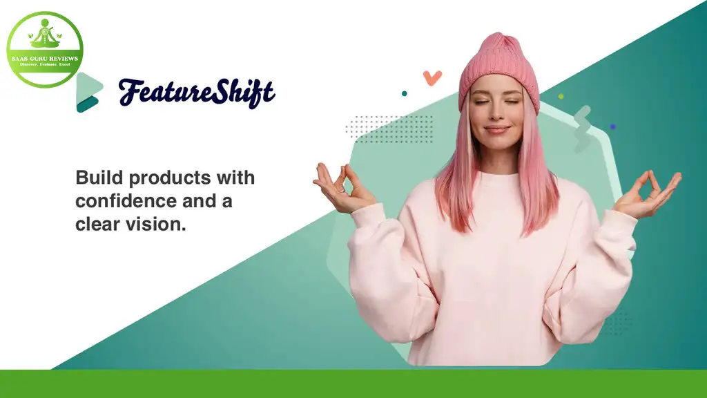 A woman with pink hair wearing a pink beanie and sweater meditates with closed eyes. The text reads, "FeatureShift 2024: Build products with confidence and a clear vision, leveraging top features.