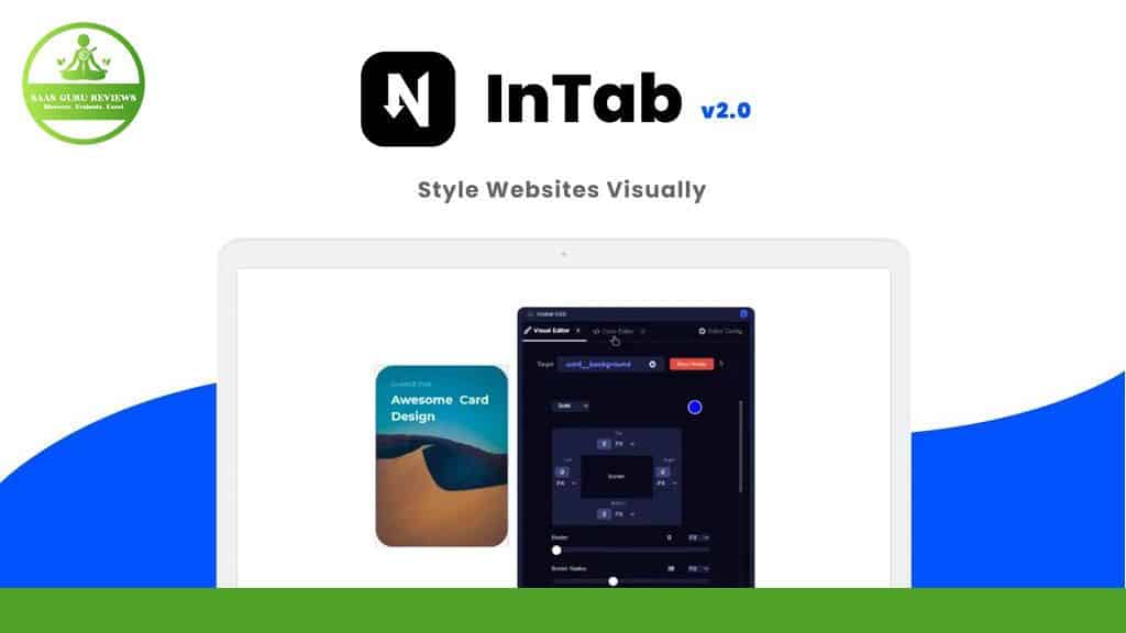 Screenshot of a website promoting "InTab v2.0," a tool for visually styling websites. The interface displayed shows design settings for a card on a webpage, ensuring faster CSS edits. A green and white blog logo is also visible, promising to boost your website's aesthetics effortlessly with Intab.io.