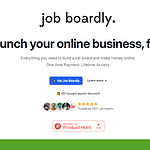 Screenshot of a webpage advertising "Job Boardly," a job board software service to easily launch an online platform. It highlights features like a one-time payment, strategies to monetize effectively, and displays trust indicators and reviews.