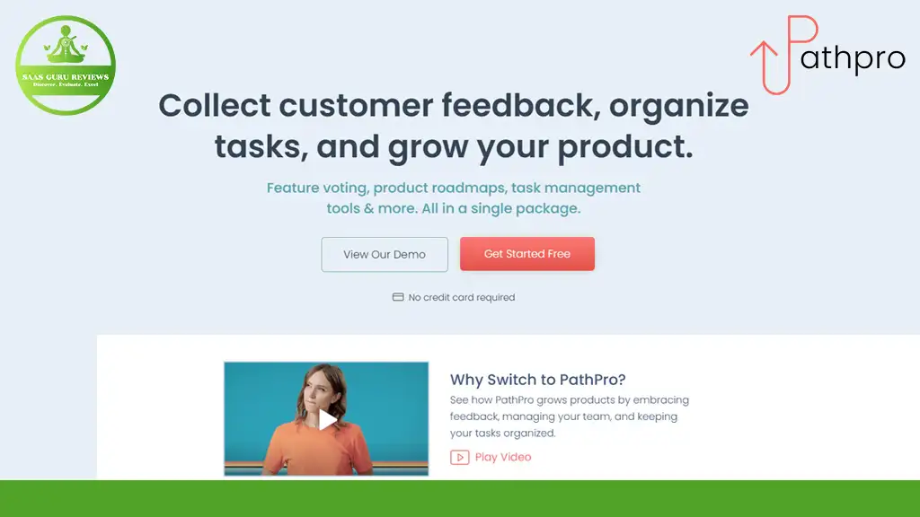Screenshot of Pathpro's webpage featuring a call to action to collect feedback, organize tasks, and grow products. Includes a demo button and a video section titled "Why Switch to PathPro?".