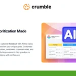 An advertisement for Crumble, showcasing AI-driven prioritization software with a dashboard interface, aiming to streamline customer feedback processes.