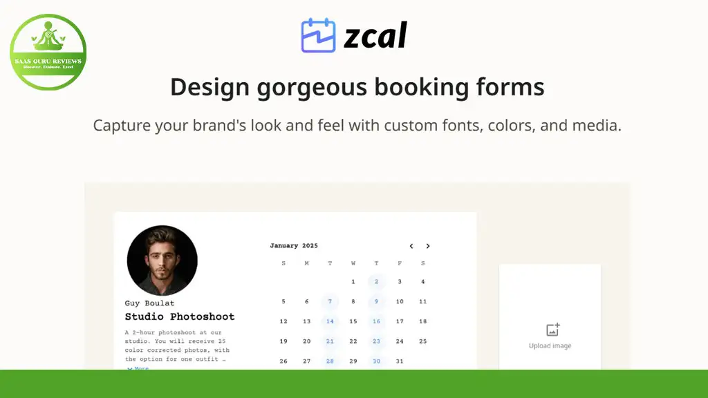 A webpage promoting Zcal's booking forms with custom fonts, colors, and media. It features a photoshoot calendar and an upload image option.