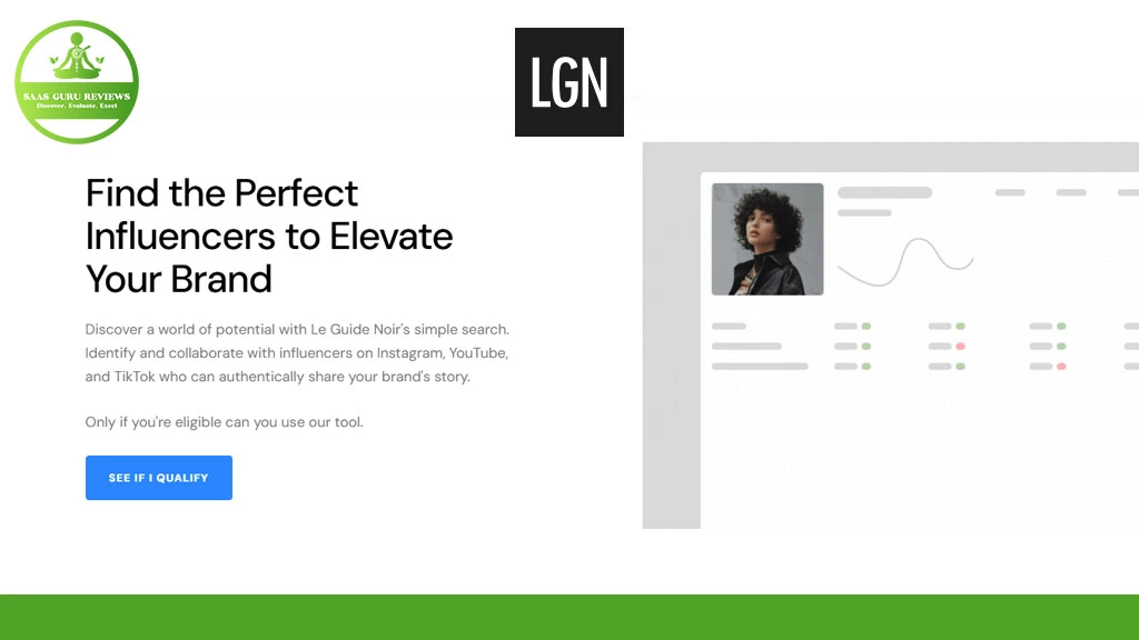 A webpage promoting LGN’s influencer search tool, featuring a logo, text about brand elevation, a sample profile, and a blue "See If I Qualify" button—your toolkit for social media mastery and the perfect influencer strategy.