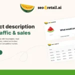 Promotional image for SEO4Retail.ai featuring a website interface, watermelon logo, and text highlighting a lifetime deal on AI-generated product descriptions to boost e-commerce traffic and sales.