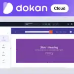 Screenshot of the Dokan Cloud web interface showcasing an Ecommerce Solution with a website builder, featuring drag-and-drop elements and a purple-themed design preview—perfect for launching your online business.