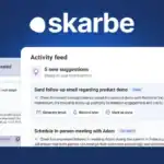 Screenshot of Skarbe's dashboard displaying the activity feed, featuring new suggestions for follow-up emails and meeting scheduling to help automate your sales process and close deals faster.
