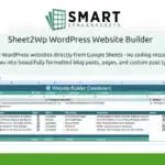 Screenshot of Sheet2Wp WordPress Website Builder displaying an enterprise-level dashboard with smart spreadsheets, enabling management of blog posts, pages, and custom post types, plus branding and a description above.