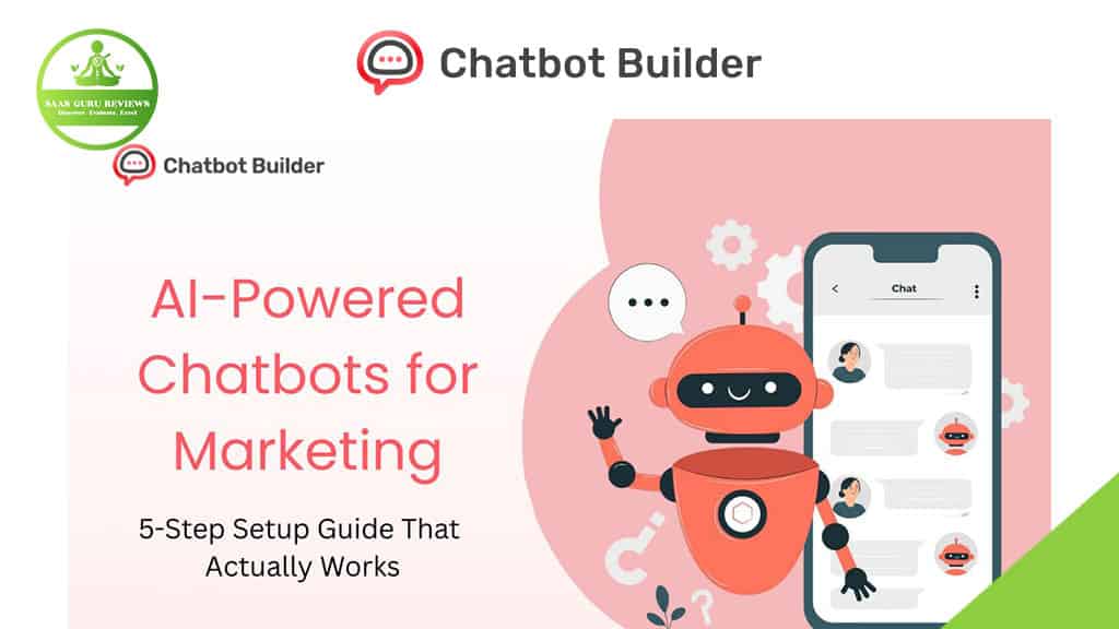 A promotional graphic for a chatbot builder tool featuring a red robot, a smartphone with chat bubbles, and the text "AI-Powered Chatbots for Marketing: 5-Step Setup Guide That Actually Works"—perfect for boosting your business with AI chatbots.
