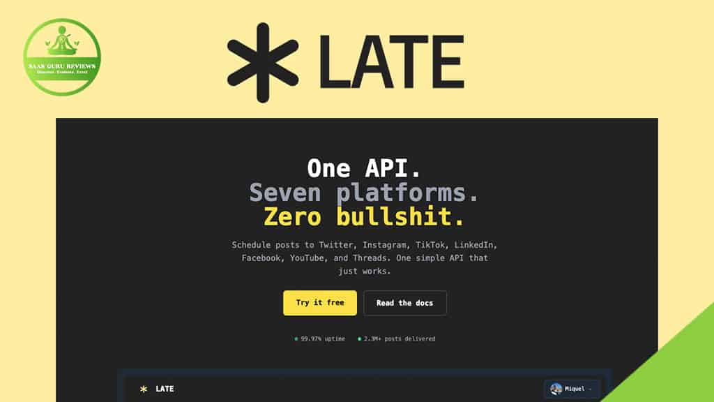 A website landing page for "LATE" API, advertising seamless social media planning and post scheduling across platforms with the tagline "One API. Seven platforms. Zero bullshit.