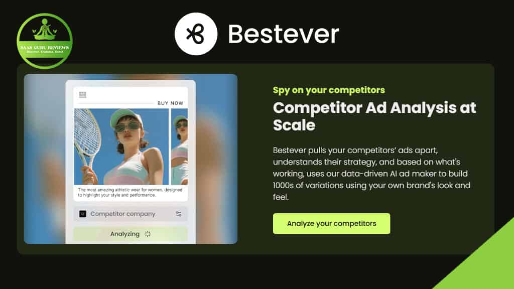 A digital ad for Bestever features a woman in sunglasses holding a tennis racket, promoting creative analysis and competitor ad analysis at scale with a green "Analyze your competitors" button.
