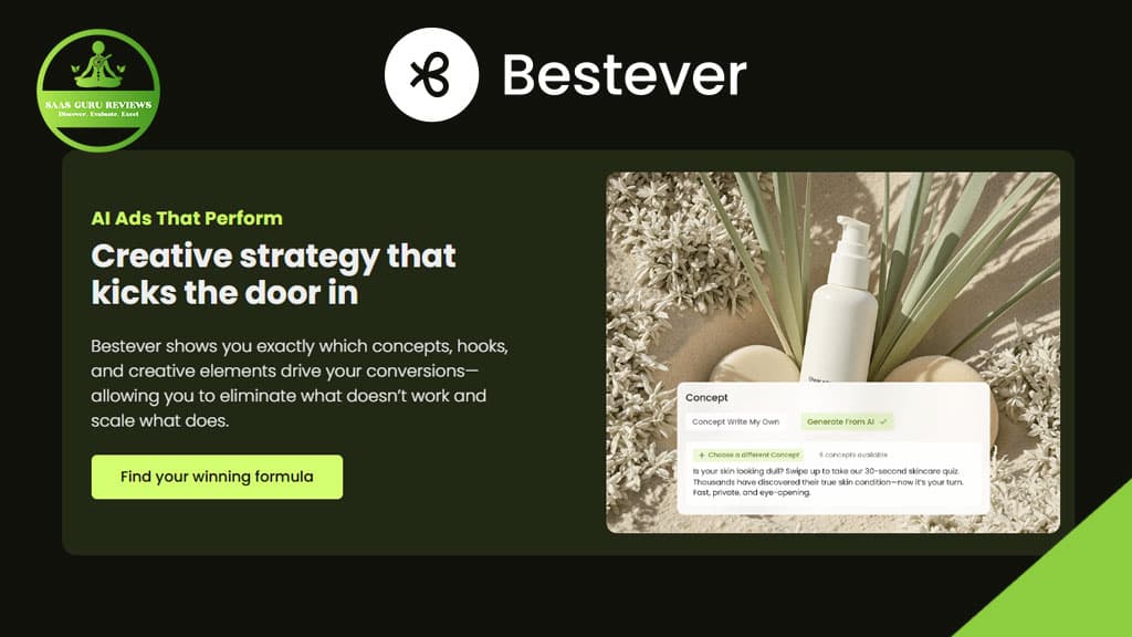 Promotional graphic for Bestever, featuring a bottle on a natural background and text about Ads AI-driven ad strategies, Creative Analysis, and unique concepts designed to boost conversion rates.