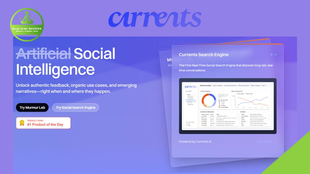 Screenshot of a website for Currents, a social intelligence search engine, highlighting features like authentic feedback and displaying a dashboard interface. A badge shows "#1 Product of the Day.
