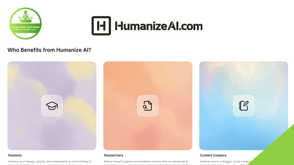 A webpage for HumanizeAI.com featuring three sections that highlight benefits for students, researchers, and content creators—with icons and brief descriptions—showing how Humanize AI delivers human-sounding content.